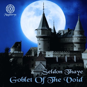 Обложка для Seldon Thaye - Goblet of the Void