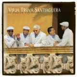 Обложка для Vieja Trova Santiaguera - Moliendo Café