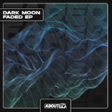 Обложка для Dark Moon - Faded