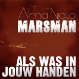 Обложка для Alma Nieto, Joost Marsman - Als Was In Jouw Handen