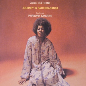 Обложка для Alice Coltrane Featuring Pharoah Sanders 1971 Journey In Satchidananda - 05 Isis And Osiris