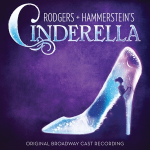 Обложка для Rodgers + Hammerstein's Cinderella Original Broadway Orchestra - Transformations