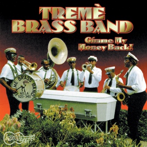 Обложка для Treme Brass Band - Back O'town Blues