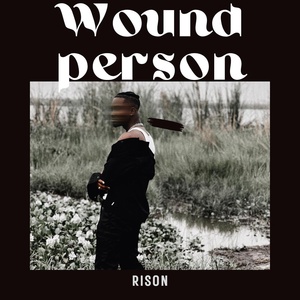 Обложка для Rison - Wound Person