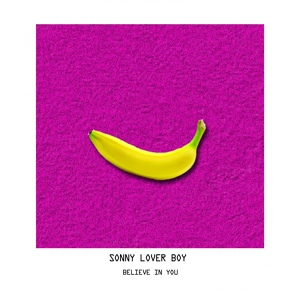 Обложка для Sonny Lover Boy - Believe In You