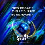 Обложка для Freshcobar, Lavelle Dupree - It's The Movement (Extended Mix)