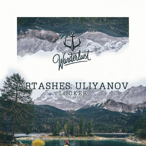 Обложка для Artashes Uliyanov feat. The Jack Wood - Locker