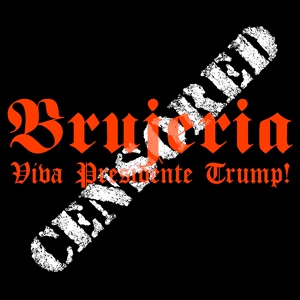 Обложка для Brujeria - Viva Presidente Trump!