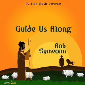 Обложка для Rob Symeonn - Guide Us Alone