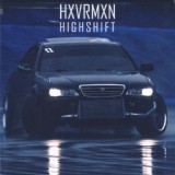 Обложка для HXVRMXN - Highshift