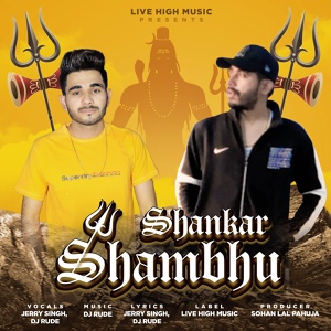 Обложка для Jerry Singh, DJ Rude - Shankar Shambhu