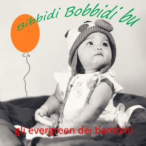 Обложка для Serena E I Bimbiallegri - Bibbidi Bobbidi bu