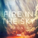 Обложка для Kronic - Fire In The Sky (Matt Watkins Mix)