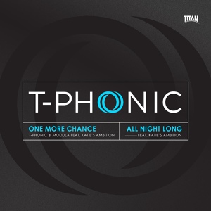 Обложка для T-Phonic & Modula feat. Katie's Ambition - One More Chance
