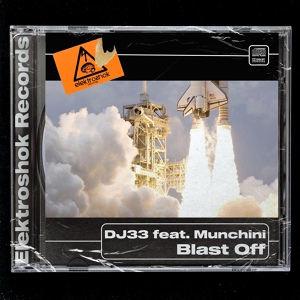 Обложка для DJ 33 feat. Munchini - Blast Off
