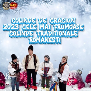Обложка для COLINDE TRADITIONALE ROMANESTI - CELE MAI NOI COLINDE DE CRACIUN 2022