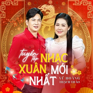 Обложка для Vũ Hoàng, Thạch Thảo - Đất Trời Ngày Xuân
