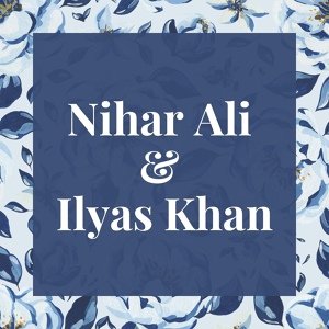 Обложка для Ilyas Khan, Nihar Ali - Bewafa Okahato