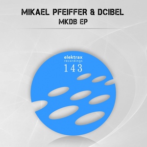 Обложка для Mikael Pfeiffer, Dcibel - MKDB 02