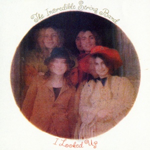 Обложка для The Incredible String Band - 05 - When You Find Out Who You Are (I Looked Up, 1970)