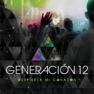 Обложка для Generación 12 - Espíritu Ven