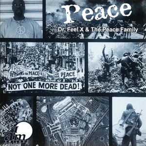 Обложка для Dr. Feel X, The Peace Family - Calling Peace ( Peace ) (Peace Attack Mix)