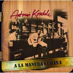 Обложка для Antonio Koudele - A la Manera Cubana