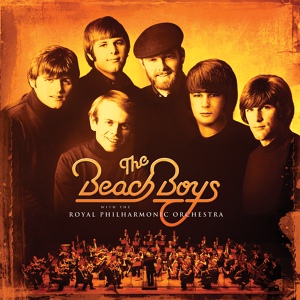 Обложка для The Beach Boys, Royal Philharmonic Orchestra - California Suite
