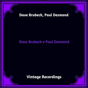 Обложка для Dave Brubeck, Paul Desmond - I May Be Wrong