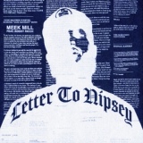 Обложка для Meek Mill feat. Roddy Ricch - Letter to Nipsey (feat. Roddy Ricch)