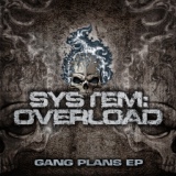 Обложка для System Overload - Gang Plans
