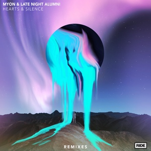 Обложка для Myon x Late Night Alumni - Hearts & Silence(Dave Neven Extended Remix)