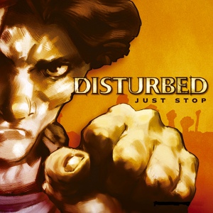 Обложка для Disturbed - Just Stop
