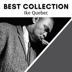 Обложка для Ike Quebec, Willie Bobo, Wendell Marshall, Al Harewood, Kenny Burrell, Freddie Roach - Lloro Tu Despedida