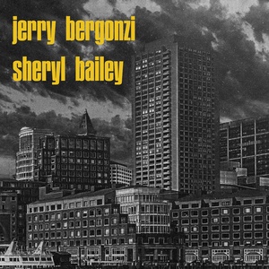 Обложка для Jerry Bergonzi, Sheryl Bailey - Invisible Light