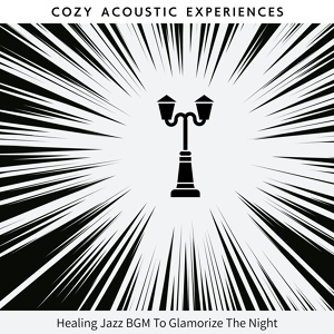 Обложка для Cozy Acoustic Experiences - A Fire in the Night