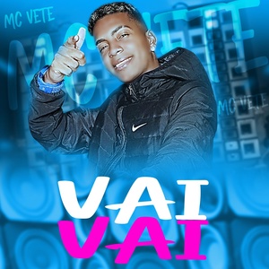 Обложка для Mc Vete - Vai Vai