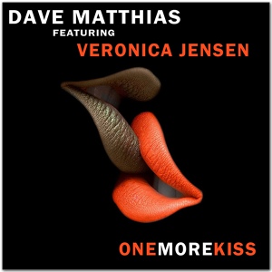 Обложка для Dave Matthias feat. Veronica Jensen - One More Kiss