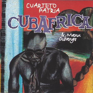 Обложка для Cuarteto Patria, Manu Dibango - Rumba Makossa