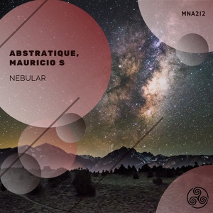 Обложка для Mauricio S, Abstratique - Nebular (Original Mix)