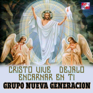 Обложка для Grupo Nueva Generacion - Ahora es Tiempe de Alabar