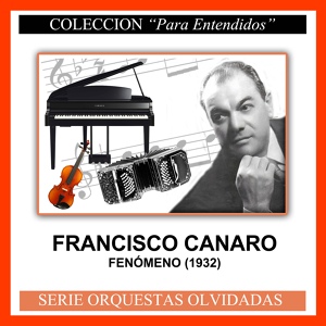 Обложка для Francisco Canaro - Ave Sin Rumbo