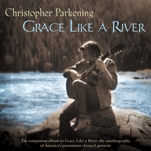 Обложка для Christopher Parkening, guitar "The Great Recordings Disc 1" - Anonim - Jeux Interdits ("Spanish Romance")