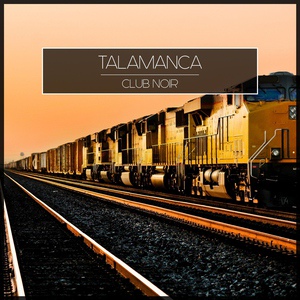 Обложка для Talamanca - Club Noir (Lounge Mix)