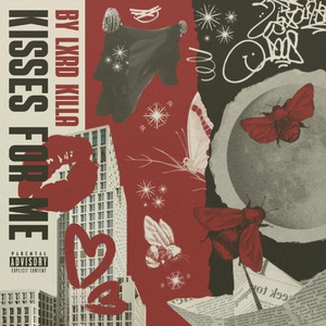 Обложка для Lxrd Killa - KISSES FOR ME