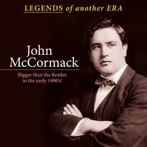 Обложка для John McCormack - Come Back to Erin