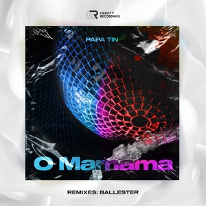 Обложка для Papa Tin - O Mamama (Ballester Remix)