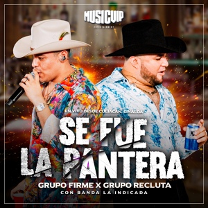 Обложка для Grupo Firme - Se Fue La Pantera (En Vivo)