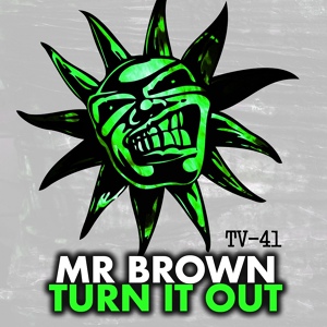 Обложка для Mr Brown - Turn It Out