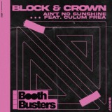 Обложка для Block & Crown feat. Culum Frea - Ain't No Sunshine